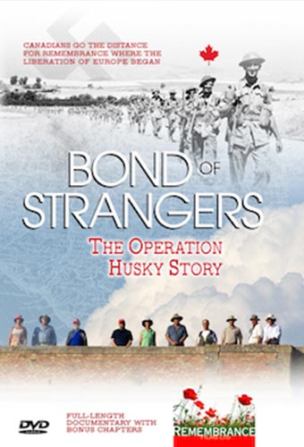 Bond of Strangers – The Operations Husky Story